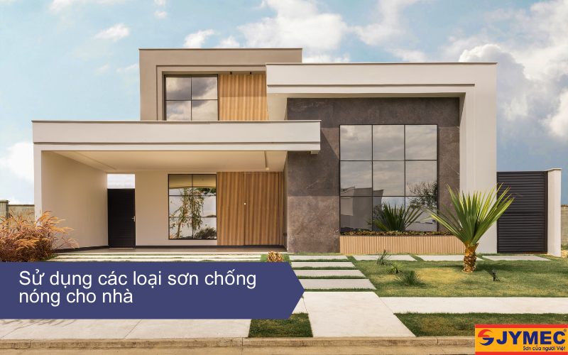 Sử dụng các loại sơn chống nóng cho nhà