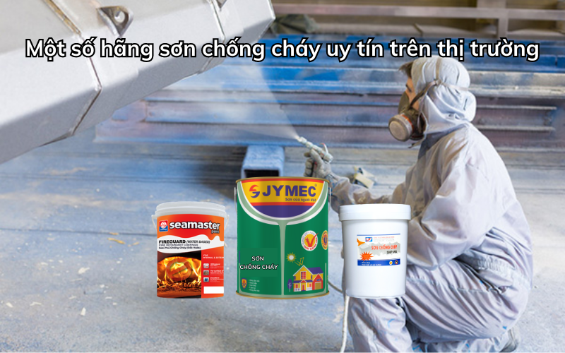 Các hãng sơn chống cháy uy tín