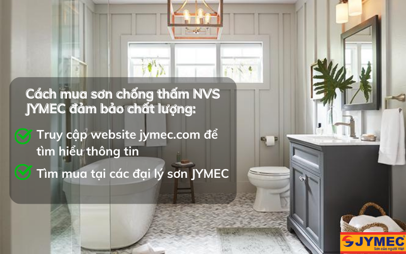 Cách mua sơn chống thấm nhà vệ sinh JYMEC đảm bảo chất lượng