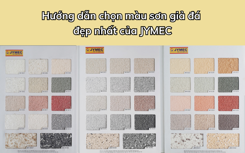 Cách chọn màu sơn giả đá JYMEC đẹp nhất