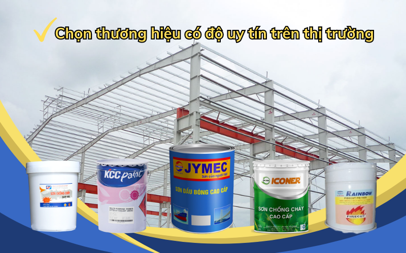 Chọn thương hiệu sơn chống cháy uy tín