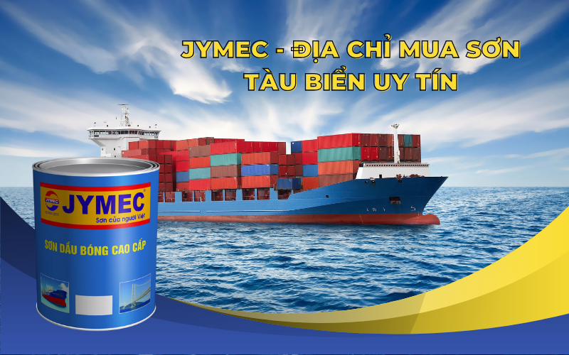 JYMEC - địa chỉ mua sơn tàu biển uy tín