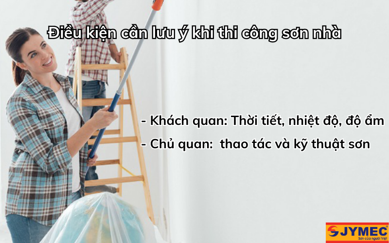 Điều kiện thi công sơn nhà cần lưu ý