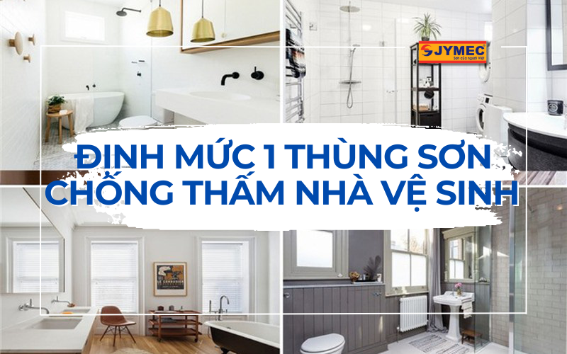 1 thùng sơn chống thấm nhà vệ sinh sơn được bao nhiêu m2 ?