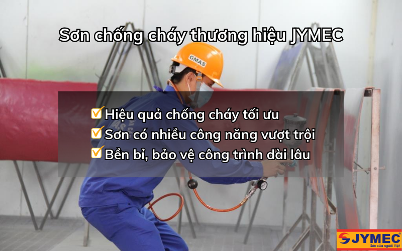 Sơn chống cháy JYMEC có hiệu quả tối ưu