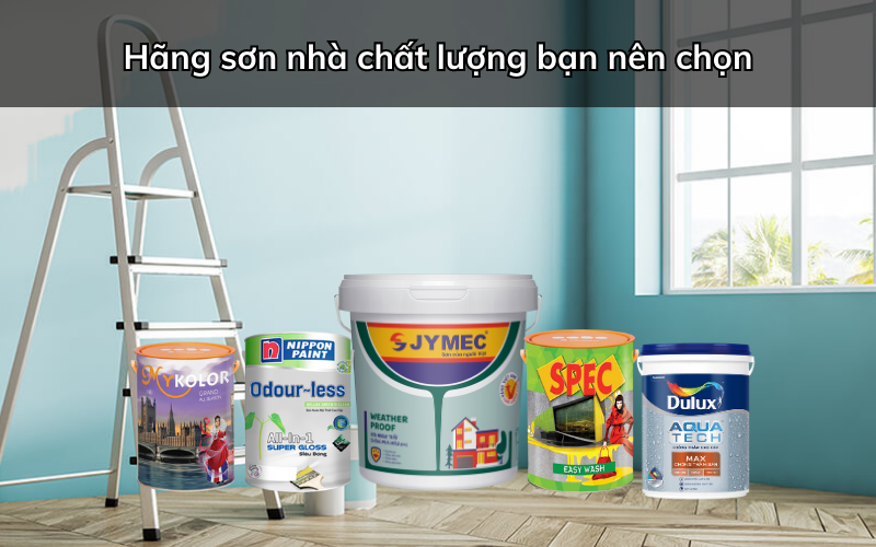 Một số hãng sơn nhà uy tín