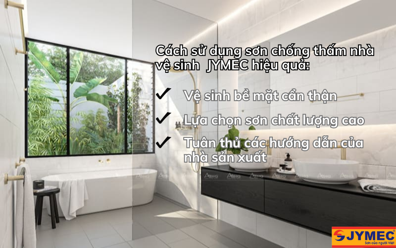 Hướng dẫn cách sử dụng sơn chống thấm nhà vệ sinh JYMEC hiệu quả