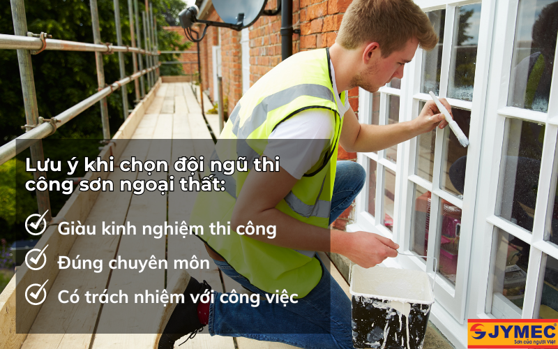 Lưu ý khi lựa chọn đội ngũ thi công sơn ngoại thất