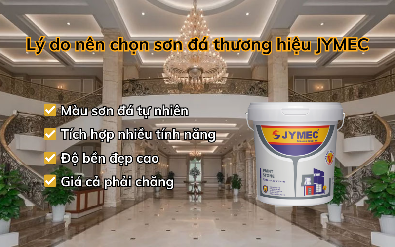 Nên chọn sơn đá JYMEC bởi những lý do gì?