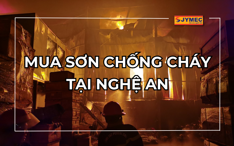 15 Đại lý sơn chống cháy JYMEC tại Nghệ An