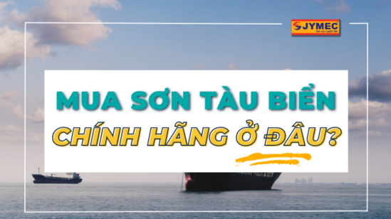 Mua sơn tàu biển chính hãng, uy tín ở đâu?