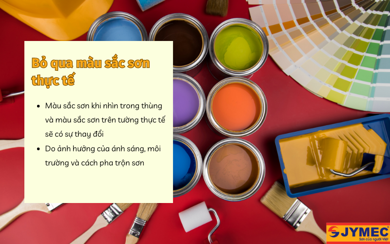 Bạn cần quan tâm tới màu sắc thực tế khi mua sơn