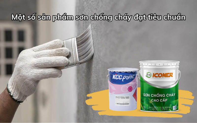 Sản phẩm sơn chống cháy đạt chuẩn