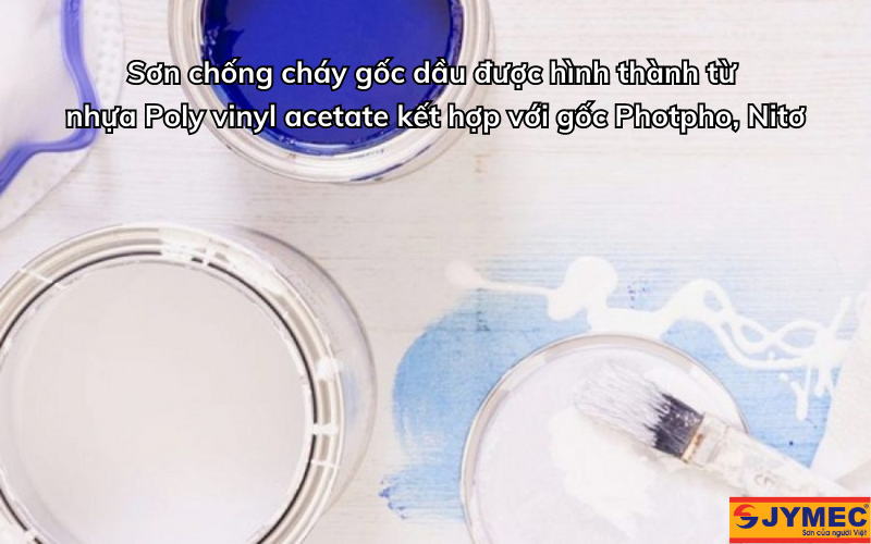 Khái niệm chung về sơn chống cháy gốc dầu