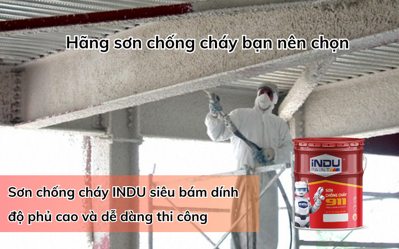 Sơn chống cháy INDU có khả năng bám dính ưu Việt