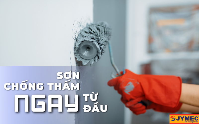 Nên thi công sơn chống thấm nhà vệ sinh ngay từ đầu
