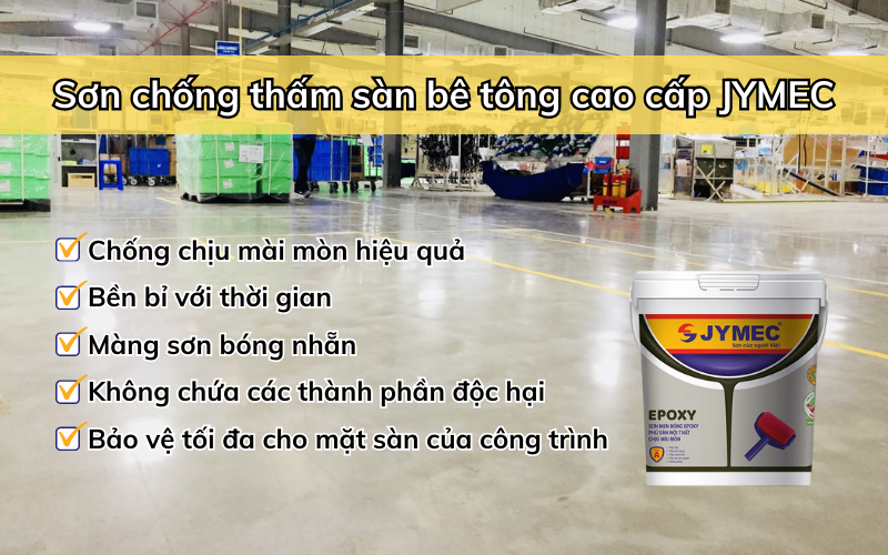 Ưu điểm sơn chống thấm sàn JYMEC