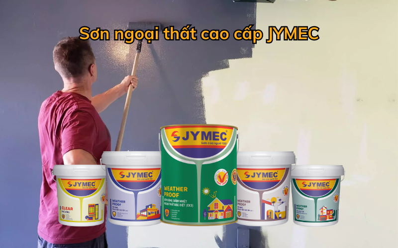 Các dòng sơn ngoại thất cao cấp JYMEC