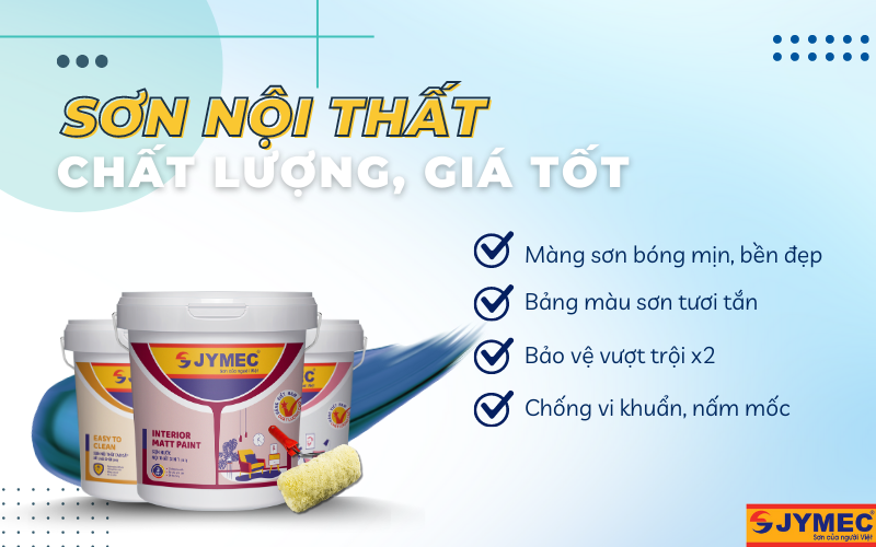 Sơn nội thất JYMEC - Lựa chọn tin dùng của mọi nhà