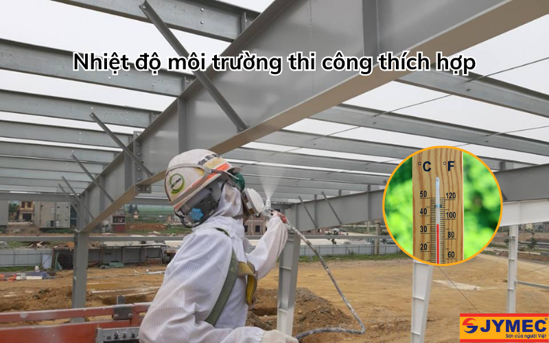 Thi công trong môi trường nhiệt độ thích hợp