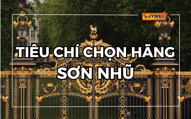 Tiêu chí chọn hãng sơn nhũ bền - đẹp - rẻ