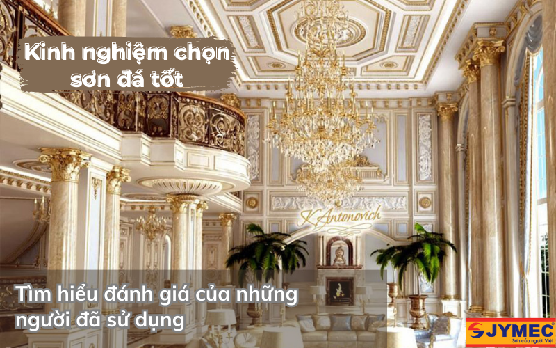 Xem xét đánh giá, ý kiến của các khách hàng đã sử dụng sơn đá