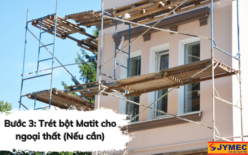 Thi công bột trét Matit nếu cần thiết
