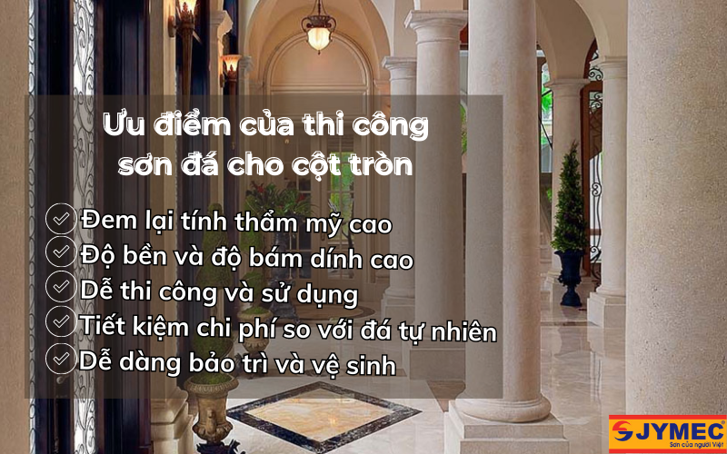 Ưu điểm của thi công sơn đá cho cột tròn