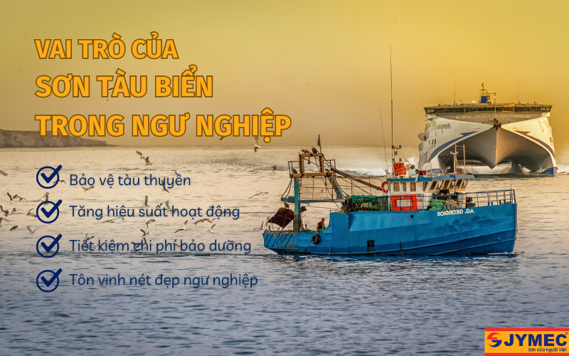 Vai trò cửa sơn tàu biển trong ngư nghiệp