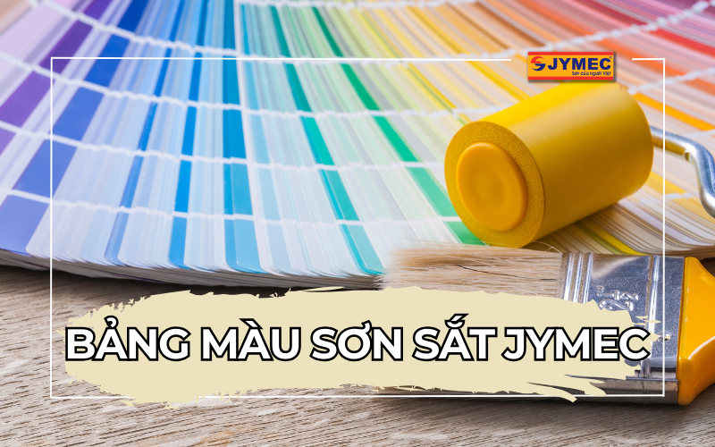 Bảng màu sơn sắt JYMEC mới nhất