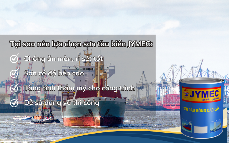 Tại sao nên lựa chọn sơn tàu biển JYMEC