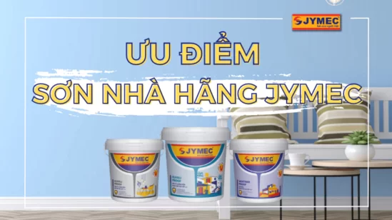 So sánh ưu điểm của sơn nhà JYMEC so với các hãng khác