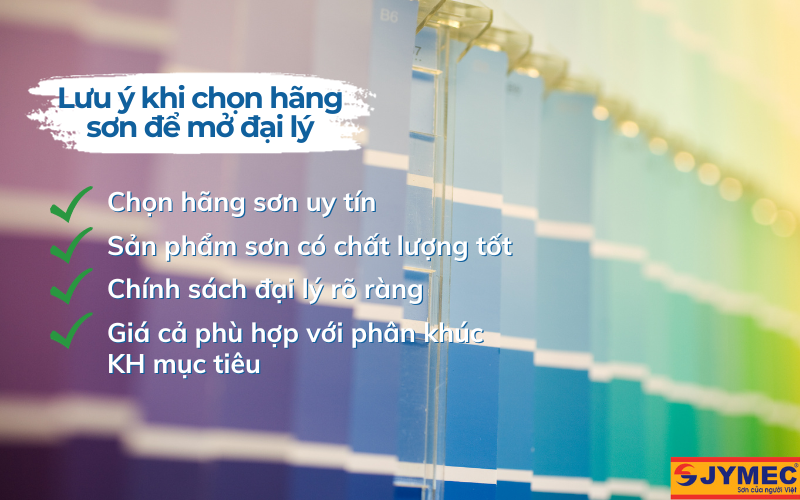 Lưu ý khi chọn hãng sơn để mở đại lý Lưu ý khi chọn hãng sơn để mở đại lý