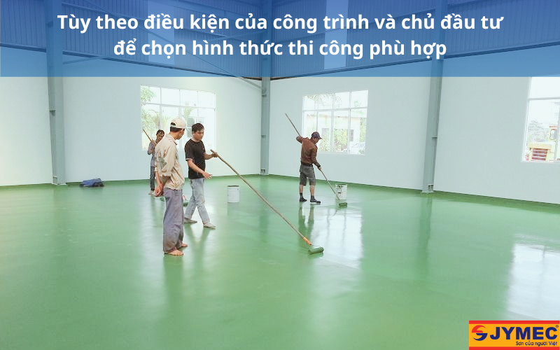 Tùy theo điều kiện công trình để chọn hình thức phù hợp