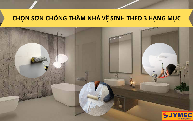 Chọn sơn chống thấm cho nhà vệ sinh theo từng hạng mục