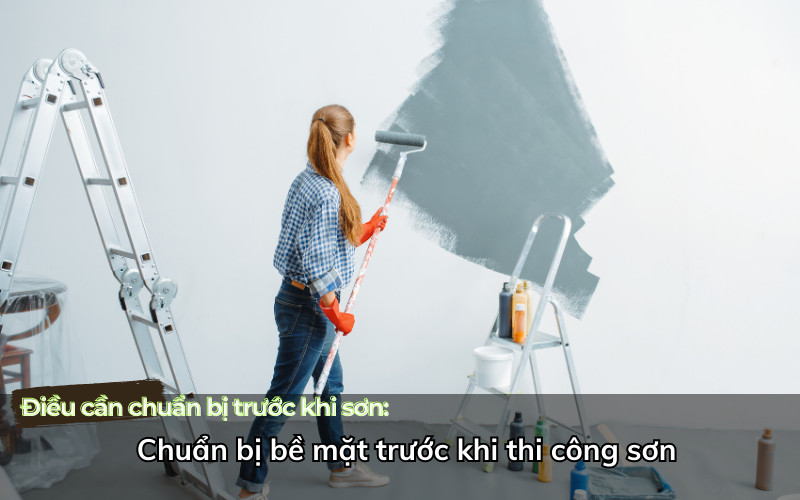 Chuẩn bị bề mặt trước khi thi công sơn