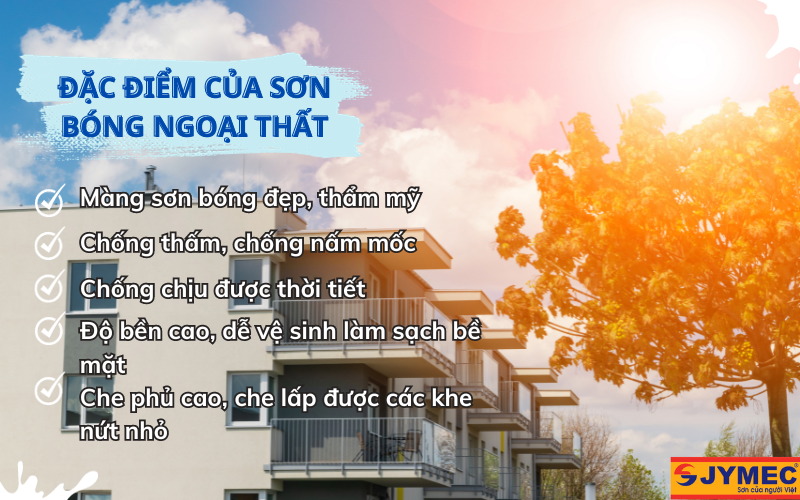 Đặc điểm của sơn bóng ngoại thất