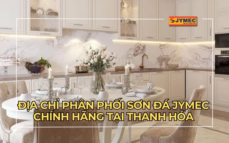 Địa chỉ phân phối sơn đá JYMEC chính hãng tại Thanh Hóa