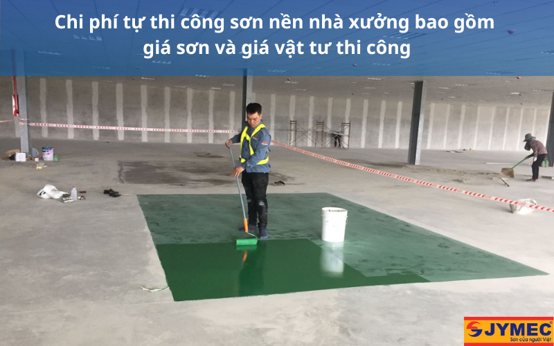 Mức phí cần chi khi tự thi công sơn sàn công nghiệp