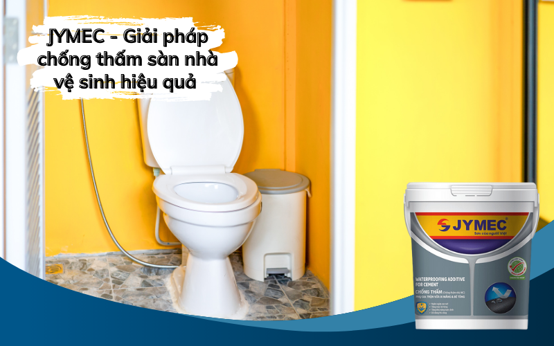 Sơn chống thấm sàn nhà vệ sinh JYMEC