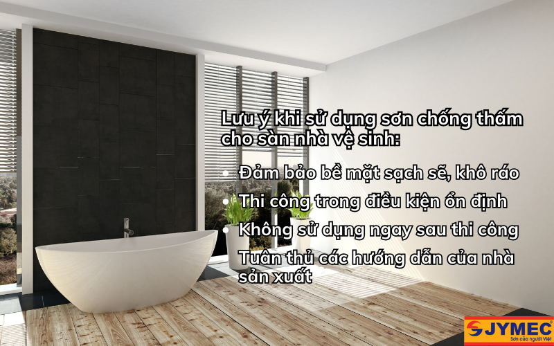 Lưu ý khi sử dụng sơn chống thấm sàn WC