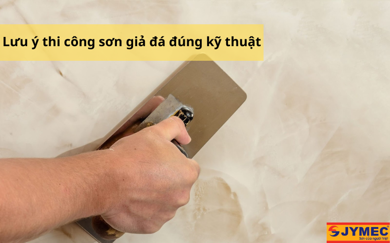Lưu ý sơn đá đúng kỹ thuật