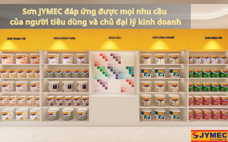 Chọn sơn JYMEC để mở đại lý là vô cùng hợp lý