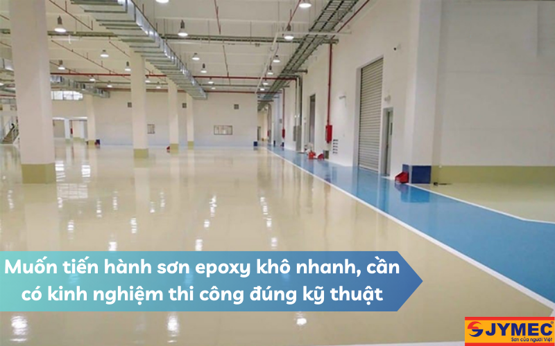 Mẹo sơn epoxy sàn nhanh khô