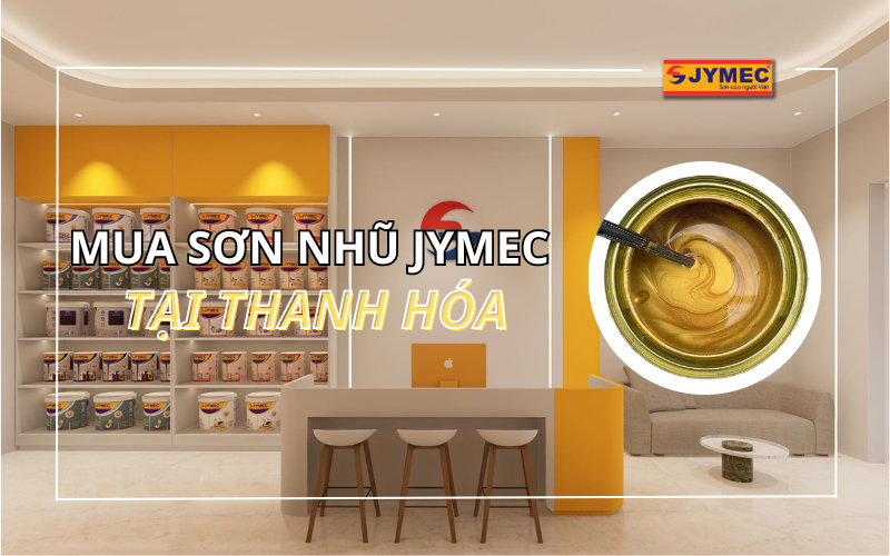 Mua sơn nhũ JYMEC tại Thanh Hóa giá tốt nhất