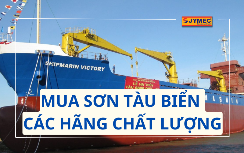 Cách mua sơn tàu biển các hãng có giá tốt nhất