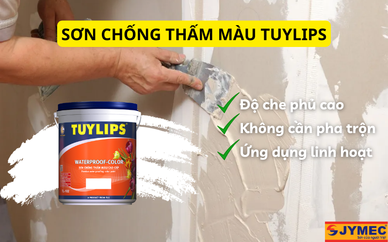 Dòng sơn Tuylips chống thấm màu