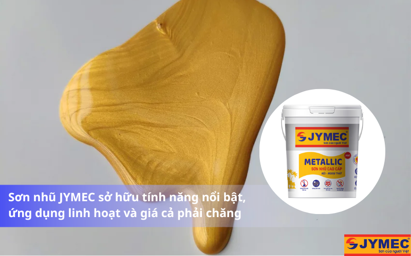 Chất lượng sơn nhũ JYMEC vô cùng tối ưu