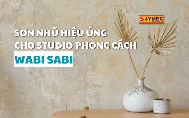 Sơn nhũ hiệu ứng cho Studio phong cách Wabi-sabi