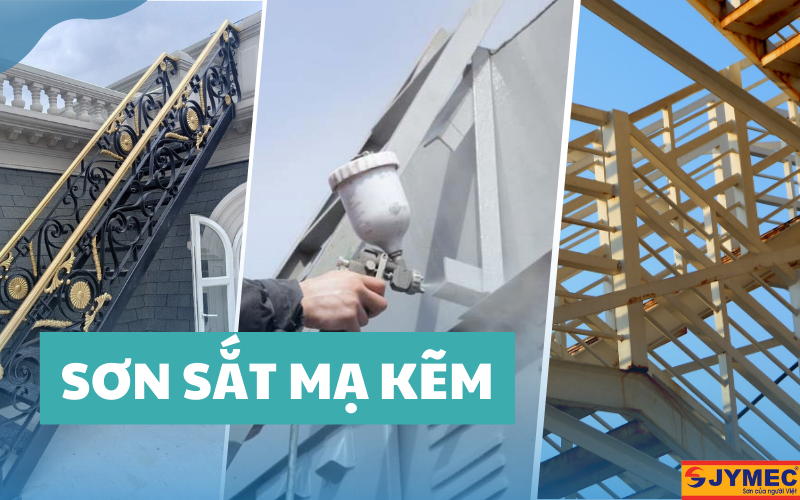 Sơn sắt mạ kẽm là gì?